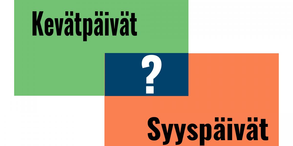 Ilmoitus, jossa lukee kevätpäivät ja syyspäivät ja ?.