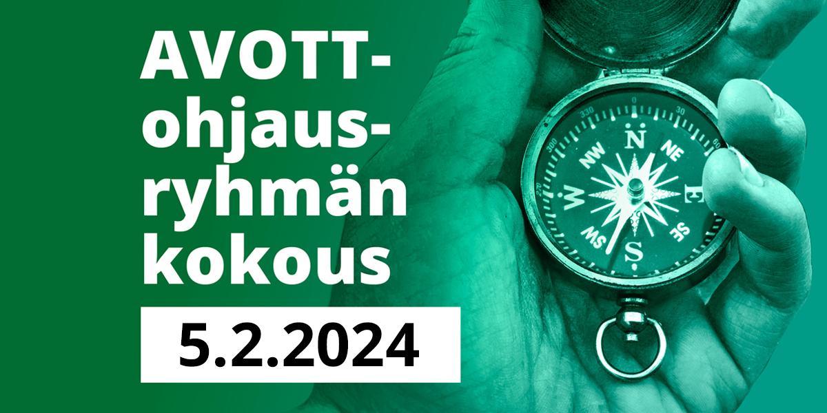 Vihreäksi sävytetty kuva kompassista kämmenellä, kuvassa on myös teksti "AVOTT-ohjausryhmän kokous 5.2.2024".