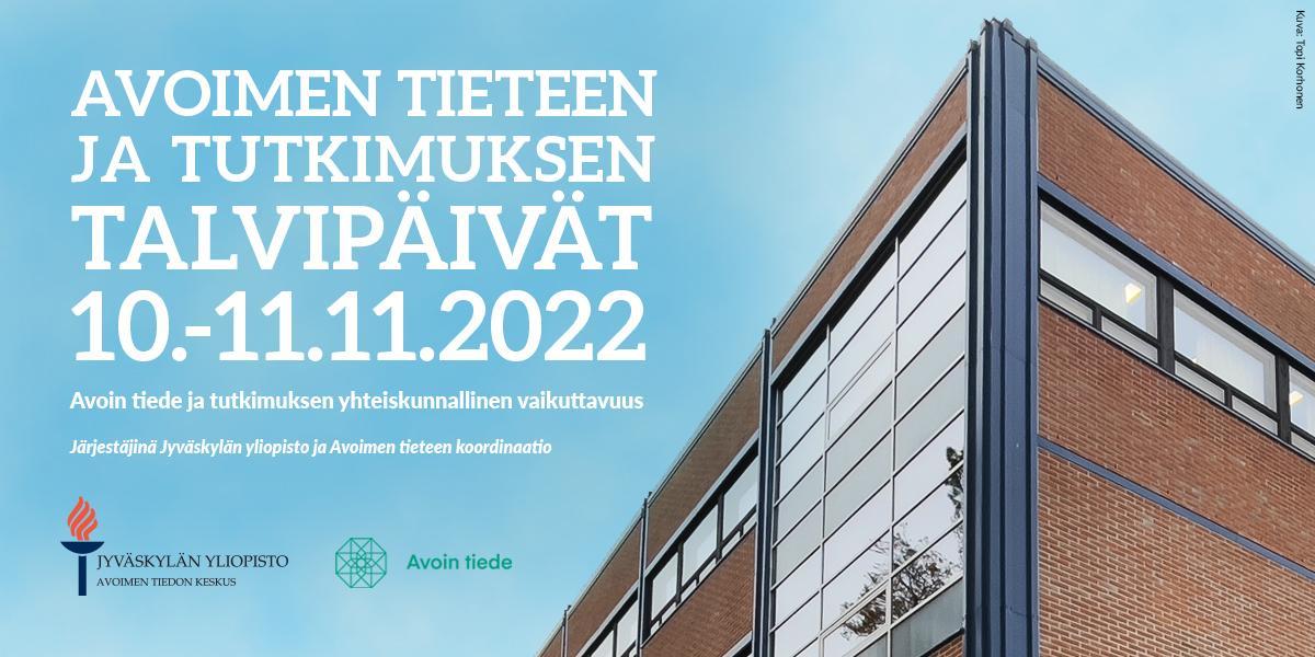 Teksti: Avoimen tieteen ja tutkimuksen talvipäivät 10.-11.11.2022. Taustalla Jyväskylän yliopiston rakennus ja sinistä taivasta. 