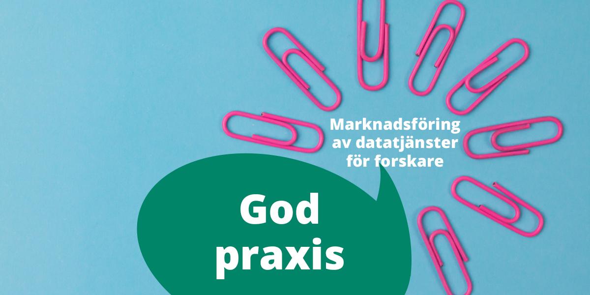 Illustration med texten God praxis, marknadsföring av datatjänster för forskare