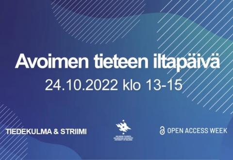 Teksti: Avoimen tieteen iltapäivä 24.10.2022, klo 13-15. 