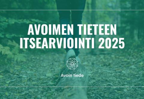 Kuvituskuva, jossa on teksti: Avoimen tieteen itsearviointi. 