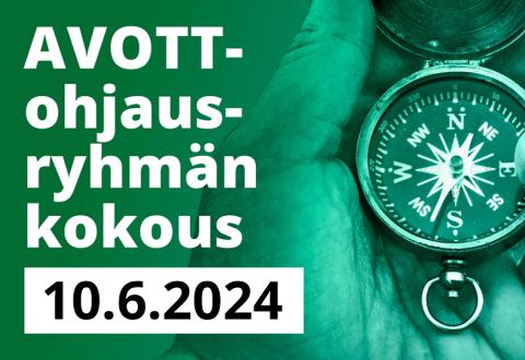 Vihreäksi sävytetty kuva kompassista kämmenellä, kuvassa on myös teksti "AVOTT-ohjausryhmän kokous 10.6.2024".